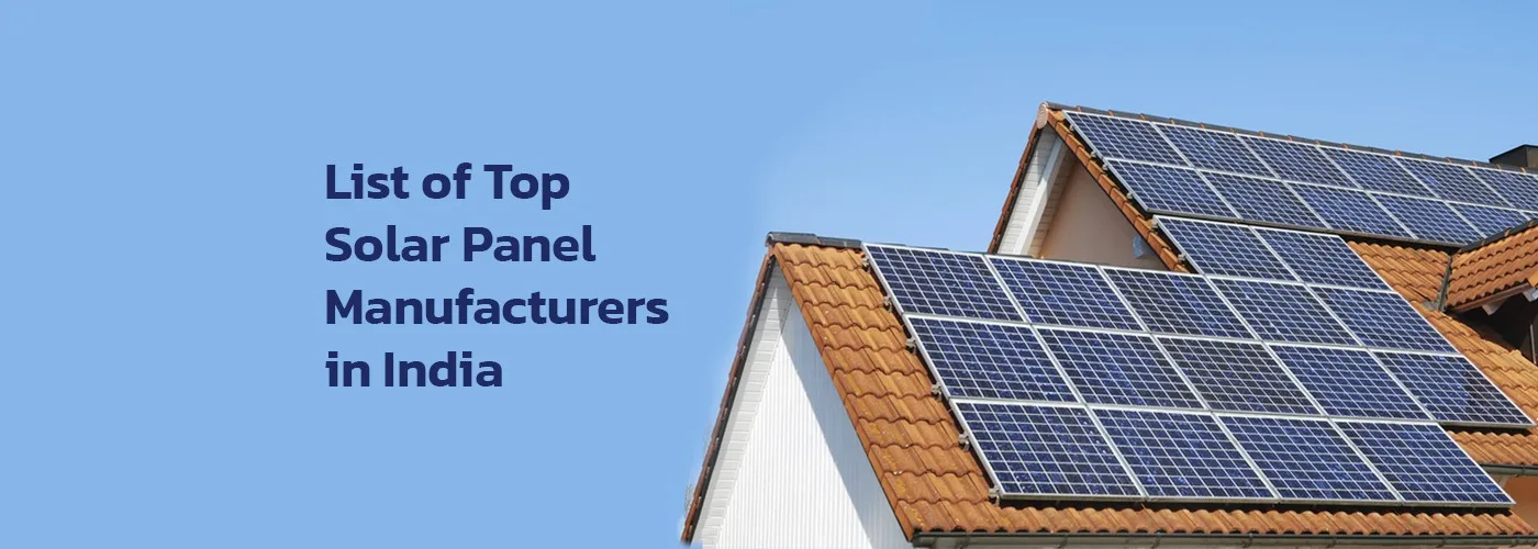 Top Solar Panel Manufacturers Leading India's Solar Revolution